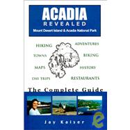 Acadia Revealed the Complete Guide