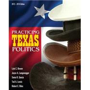 Practicing Texas Politics (with CourseReader 0-30: Texas Politics Printed Access Card)