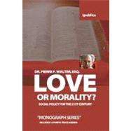 Love or Morality?