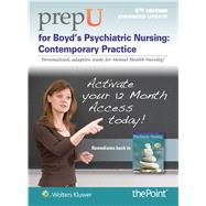 prepU for Boyd's Psychiatric Nursing (Enhanced Update) Contemporary Practice