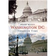 Washington DC Through Time