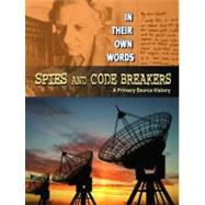 Spies and Code Breakers : A Primary Source History