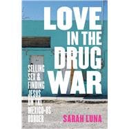 Love in the Drug War