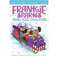 Frankie Sparks and the Big Sled Challenge