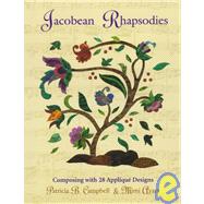 Jacobean Rhapsodies : Composing with 28 Applique Designs