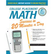 College Placement Math Success in 20 Minutes a Day Preparation for the COMPASS, ASSET, and ACCUPLACER Exams