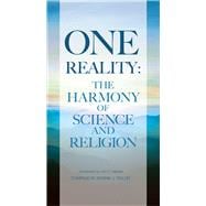 One Reality The Harmony of Science and Religion