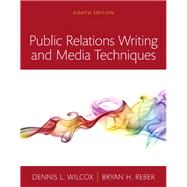 Public Relations Writing and Media Techniques, Books a la Carte,9780134010496