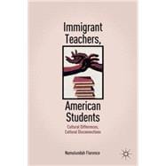 Immigrant Teachers, American Students Cultural Differences, Cultural Disconnections