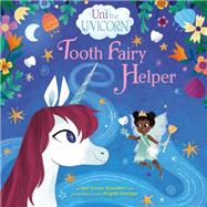 Uni the Unicorn: Tooth Fairy Helper book cover, ISBN 9780593480496