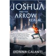Joshua and the Arrow Realm
