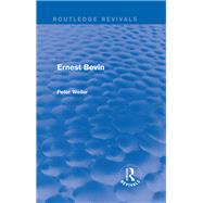 Ernest Bevin (Routledge Revivals)