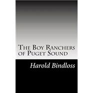 The Boy Ranchers of Puget Sound