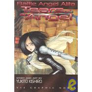 Battle Angel Alita, Volume 2; Tears Of An Angel