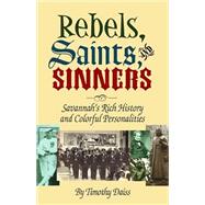 Rebels, Saints, and Sinners