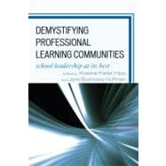 Demystifying Professional Learning Communities School Leadership at Its Best