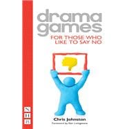 Drama Games For Those Who Like to Say No