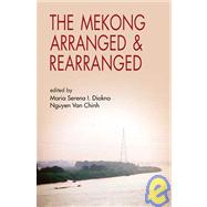 The Mekong Arranged and Rearranged