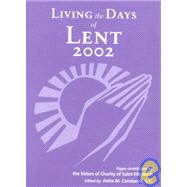 Living the Days of Lent 2002