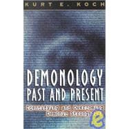Demonology, Past and Present: Identifying and Overcoming Demonic Strongholds