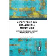 Architecture and Urbanism in a Contact Zone