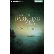 To Sail a Darkling Sea: Library Edition