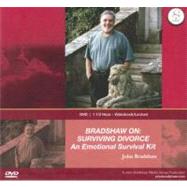 Bradshaw On: Surviving Divorce: A 1 Hour and 30 Minute Videobook Lecture with John Bradshaw