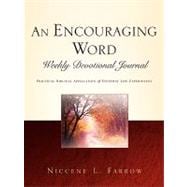 An Encouraging Word Weekly Devotional Journal