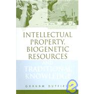 Intellectual Property, Biogenetic Resources and Traditional Knowledge