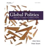 CDN ED Global Politics: Origins, Currents, Directions, 4th Edition