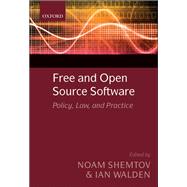 Free and Open Source Software Policy, Law and Practice