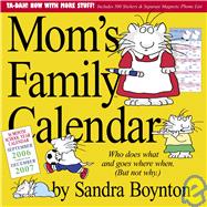 Mom's Family 2007 Calendar: Who Does What and Goes Where When (But Not Why): September 2006 Through December 2007: 16 Month School Year Calendar