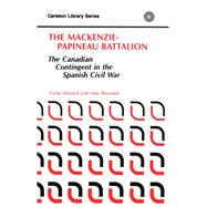 The Mackenzie-papineau Battallion