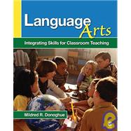 Language Arts : Integrating Skills for Classroom Teaching