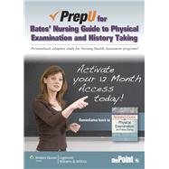 PrepU for Hogan-Quigley's Bates' Nursing Guide to Physical Examination and History Taking