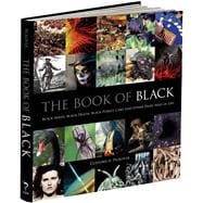 The Book of Black Black Holes, Black Death, Black Forest Cake and Other Dark Sides of Life