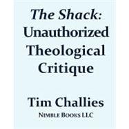 The Shack: Unauthorized Theological Critique