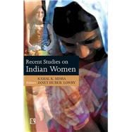 Recent Studies on Indian Women Empirical Work of Social Scientists