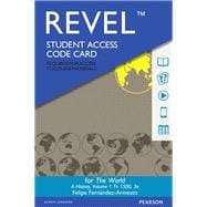 Revel for The World A History, Volume 1 -- Access Card