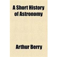 A Short History of Astronomy