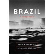 Brazil A Biography