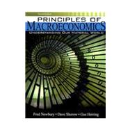 Principles of Macroeconomics : Understanding Our Material World Text and Website