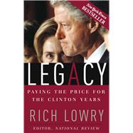 Legacy : Paying the Price for the Clinton Years