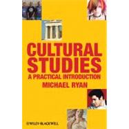 Cultural Studies A Practical Introduction