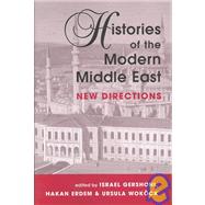 Histories of the Modern Middle East: New Directions