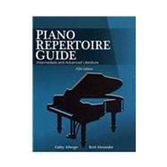 Piano Repertoire Guide: Intermediate and Advanced Literature