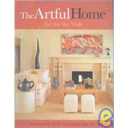 The Artful Home: Art for the Wall