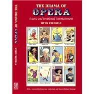 Drama of Opera Exotic and Irrational Entertainment