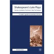 Shakespeare's Late Plays Pericles, Cymbeline, The Winter's Tale, The Tempest