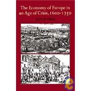 The Economy of Europe in an Age of Crisis, 1600â€“1750